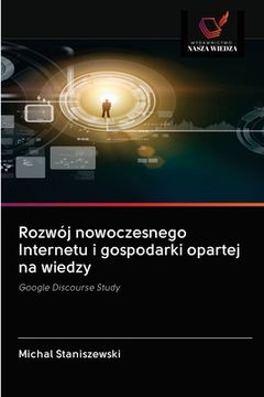 portada Rozwój nowoczesnego Internetu i gospodarki opartej na wiedzy (en Polaco)