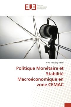 portada Politique Monétaire et Stabilité Macroéconomique en zone CEMAC (en Francés)