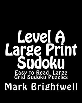 portada Level A Large Print Sudoku: Easy to Read, Large Grid Sudoku Puzzles