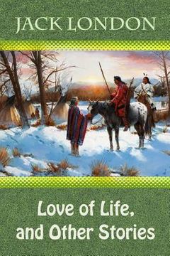 portada Love of Life, and Other Stories (en Inglés)