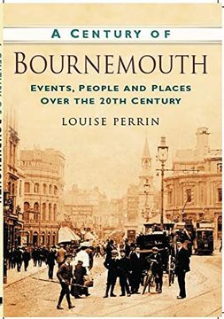 portada A Century of Bournemouth (en Inglés)