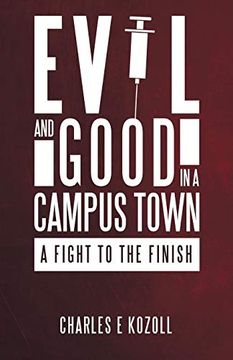 portada Evil and Good in a Campus Town: A Fight to the Finish (en Inglés)