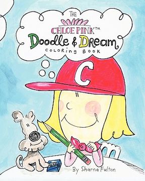 portada the chloe pink doodle & dream coloring book (en Inglés)