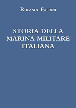 portada Storia Della Marina Militare Italiana (en Italiano)