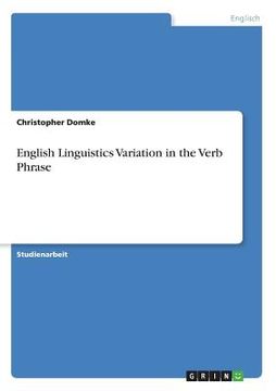 portada English Linguistics Variation in the Verb Phrase (en Alemán)