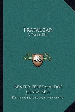 portada trafalgar: a tale (1884) (en Inglés)