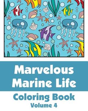 portada Marvelous Marine Life Coloring Book (en Inglés)