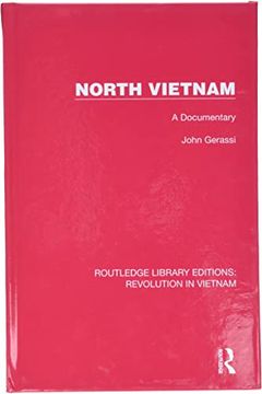 portada North Vietnam: A Documentary (Routledge Library Editions: Revolution in Vietnam) (en Inglés)