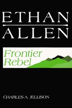portada Ethan Allen: Frontier Rebel (en Inglés)