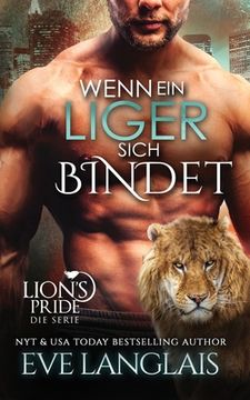 portada Wenn ein Liger Sich Bindet: 10 (Lion'S Pride) (en Alemán)