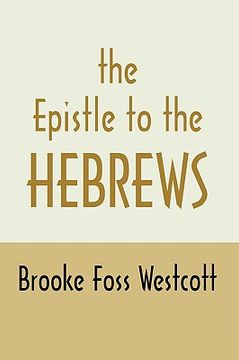 portada epistle to hebrews: the greek text with notes and essays (en Inglés)