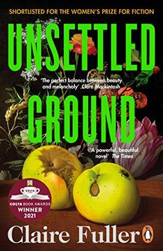 portada Unsettled Ground: Winner of the Costa Novel Award 2021 (in English)