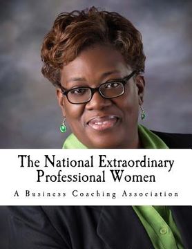 portada The National Extraordinary Professional Women: Online tools & Resources for Women (en Inglés)
