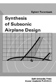 portada synthesis of subsonic airplane design: an introduction to the preliminary design of subsonic general aviation and transport aircraft, with emphasis on