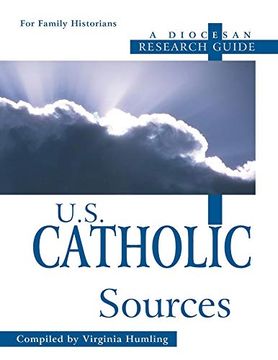 portada U. S. Catholic Sources: A Diocesan Research Guide (in English)