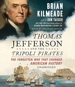 portada Thomas Jefferson and the Tripoli Pirates: The Forgotten War That Changed American History