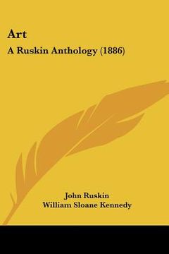portada art: a ruskin anthology (1886) (in English)