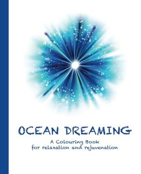 portada Ocean Dreaming: A Colouring Book for relaxation and rejuvenation: Volume 5 (Colouring for relaxation and rejuvenation)