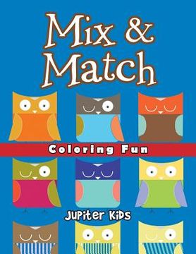 portada Mix & Match Coloring Fun: Super Coloring Books (en Inglés)