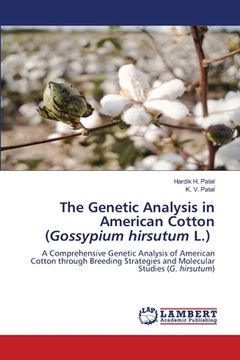 portada The Genetic Analysis in American Cotton (Gossypium hirsutum L.) (en Inglés)