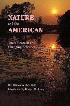 portada nature and the american: three centuries of changing attitudes (second edition) (en Inglés)