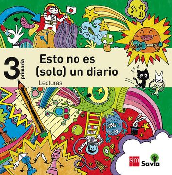 portada Savia, Esto no es -Solo- un Diario, Lecturas, 3 Educación Primaria (in Spanish)