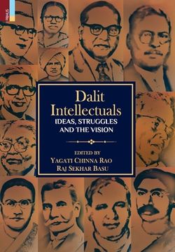 portada Dalit Intellectuals: Ideas, Struggles and the Vision (en Inglés)