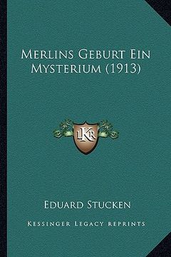 portada Merlins Geburt Ein Mysterium (1913) (en Alemán)