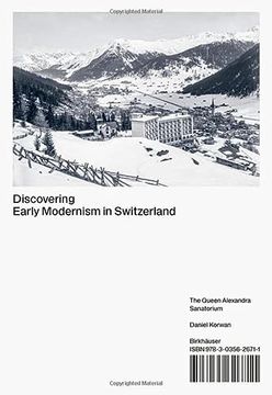 portada Discovering Early Modernism in Switzerland: The Queen Alexandra Sanatorium (en Inglés)