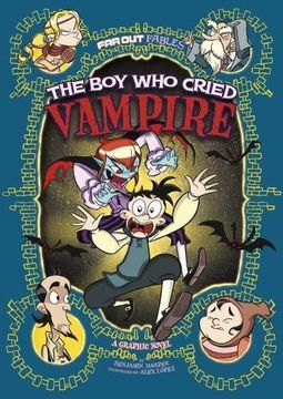 portada The boy who Cried Vampire: A Graphic Novel (Far out Fables: Far out Fables) (en Inglés)