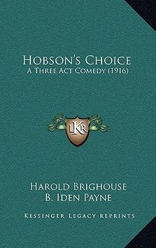 portada hobson's choice: a three act comedy (1916) (in English)