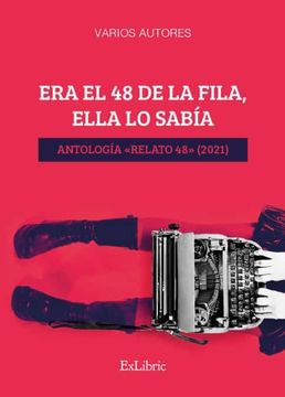 portada Era el 48 de la Fila, Ella lo Sabía. Antología «Relato 48» (2021) (in Spanish)