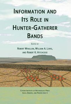 Information and Its Role in Hunter-Gatherer Bands (en Inglés)