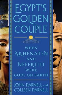 portada Egypt'S Golden Couple: When Akhenaten and Nefertiti Were Gods on Earth (in English)