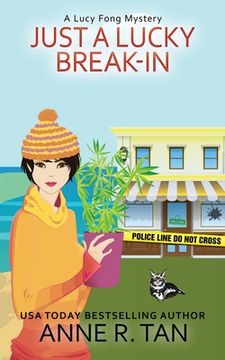 portada Just A Lucky Break-In: A Chinese Cozy Mystery (in English)