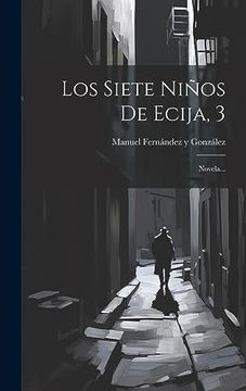 portada Los Siete Niños de Ecija, 3: Novela.