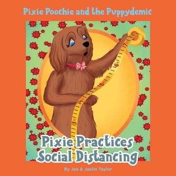 portada Pixie Poochie and the Puppydemic: Pixie Practices Social Distancing (in English)