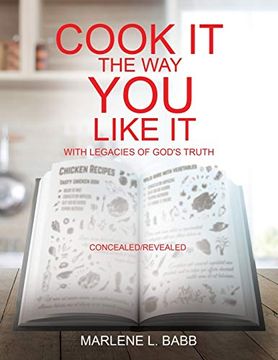 portada Cook it the way you Like it With Legacies of God's Truth (en Inglés)