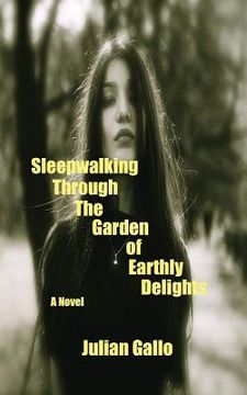 portada Sleepwalking Through The Garden of Earthly Delights