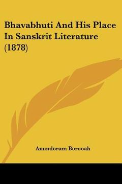 portada bhavabhuti and his place in sanskrit literature (1878)