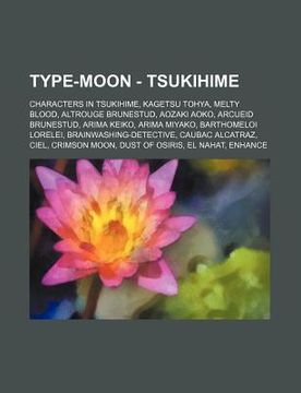 Libro type-moon - tsukihime: characters in tsukihime, kagetsu tohya ...