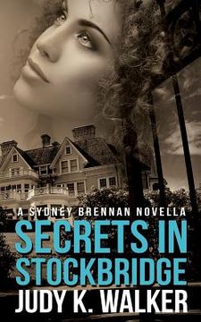 portada Secrets in Stockbridge: A Sydney Brennan Novella (en Inglés)