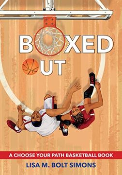 portada Boxed Out: A Choose Your Path Basketball Book (Choose to Win) (in English)