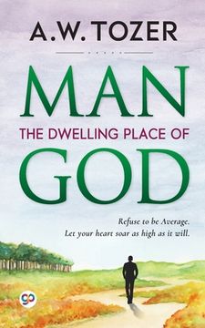 portada Man: The Dwelling Place of God (en Inglés)