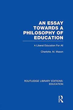 portada An Essay Towards a Philosophy of Education (Rle edu k) (en Inglés)