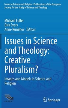 portada Issues in Science and Theology: Creative Pluralism?: Images and Models in Science and Religion (en Inglés)