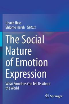 portada The Social Nature of Emotion Expression: What Emotions Can Tell Us about the World (en Inglés)