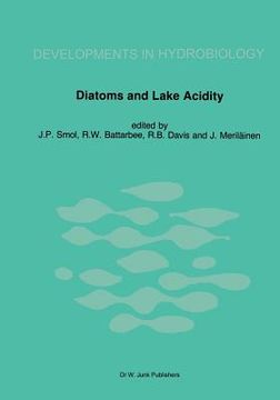 portada diatoms and lake acidity: reconstructing ph from siliceous algal remains in lake sediments (en Inglés)