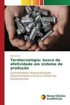 portada Terotecnologia: busca da efetividade em sistema de produção: Confiabilidade, Mantenabilidade, Disponibilidade e Eficácia Global dos Equipamentos (Portuguese Edition)