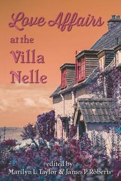 portada Love Affairs at the Villa Nelle (en Inglés)